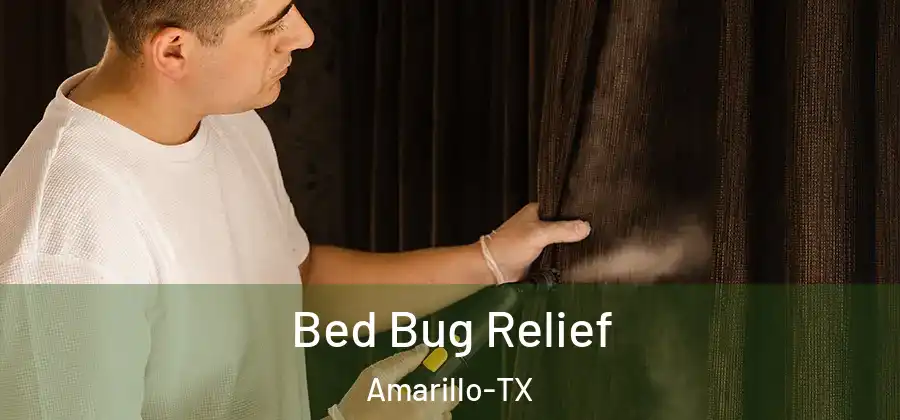  Bed Bug Relief Amarillo-TX