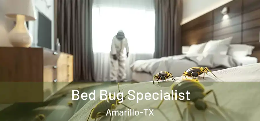  Bed Bug Specialist Amarillo-TX
