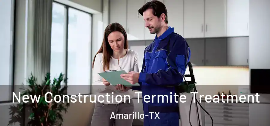  New Construction Termite Treatment Amarillo-TX