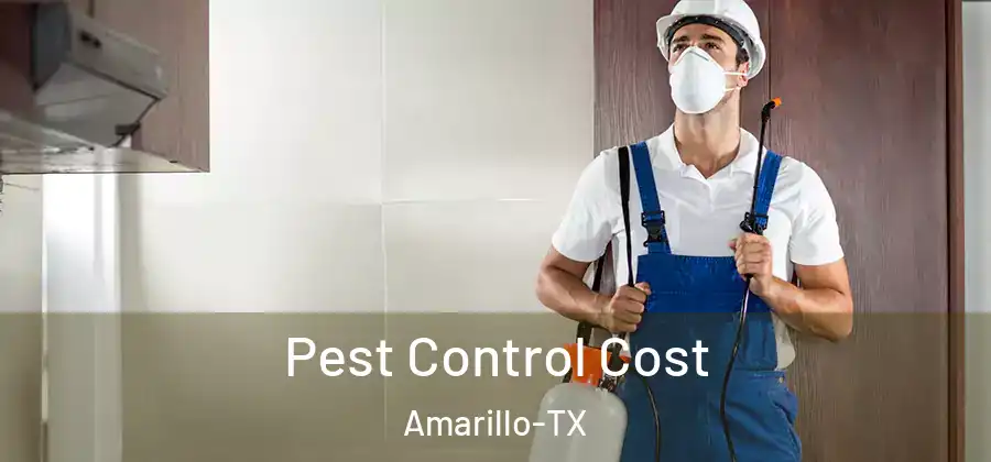  Pest Control Cost Amarillo-TX