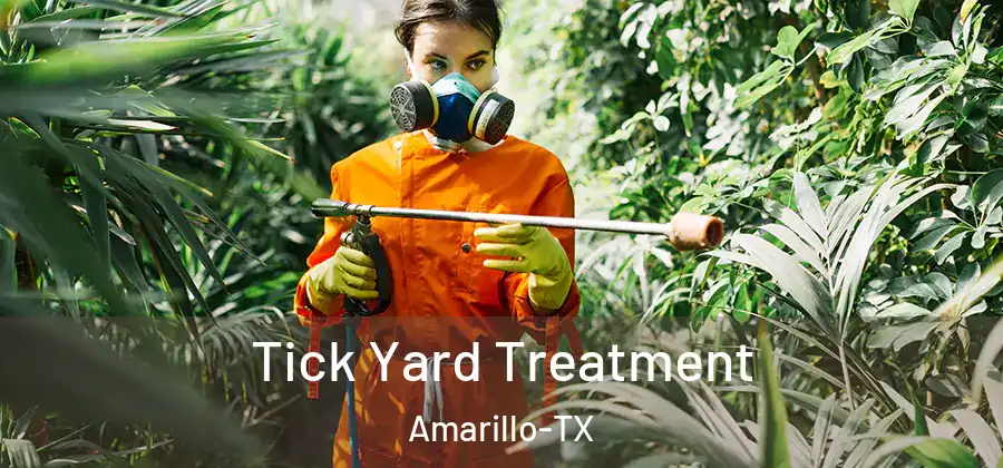  Tick Yard Treatment Amarillo-TX